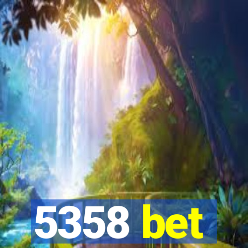 5358 bet